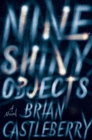 Image for Nine shiny objects  : a novel