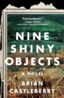 Image for Nine shiny objects: a novel