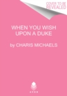 Image for When You Wish Upon a Duke