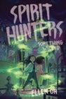 Image for Spirit Hunters #3: Something Wicked