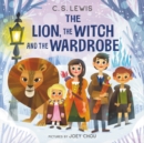 Image for The Lion, the Witch and the Wardrobe Board Book : The Classic Fantasy Adventure Series (Official Edition)