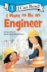 Image for I Want to Be an Engineer