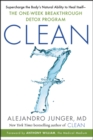 Image for CLEAN 7 : Supercharge the Body&#39;s Natural Ability to Heal Itself-The One-Week Breakthrough Detox Program