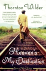 Image for Heaven&#39;s My Destination : A Novel