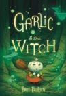 Image for Garlic and the Witch