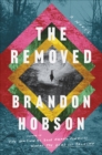 Image for The Removed: A Novel