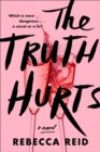 Image for Truth Hurts: A Novel