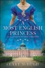 Image for A Most English Princess: A Novel of Queen Victoria&#39;s Daughter