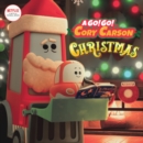 Image for Go! Go! Cory Carson: A Go! Go! Cory Carson Christmas : A Christmas Holiday Book for Kids