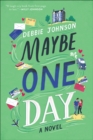 Image for Maybe One Day : A Novel