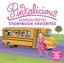 Image for Pinkalicious: Schooltastic Storybook Favorites