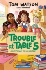 Image for Trouble at Table 5 #6: Countdown to Disaster