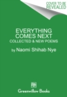 Image for Everything comes next  : collected and new poems