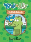Image for Beak &amp; Ally #1: Unlikely Friends