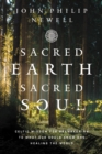 Image for Sacred  Earth Sacred Soul: A Celtic Guide to Saving the World