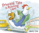Image for Principal Tate Is Running Late!