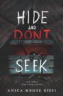 Image for Hide and Don&#39;t Seek: And Other Spine-Tingling Tales