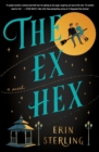 Image for The ex hex  : a novel