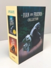 Image for Ivan &amp; Friends 2-Book Collection : The One and Only Ivan and The One and Only Bob