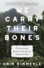Image for We Carry Their Bones: The Search for Justice at the Dozier School for Boys