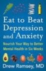 Image for Eat to Beat Depression and Anxiety
