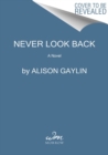 Image for Never Look Back : A Novel