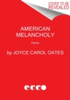 Image for American melancholy  : poems