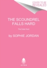 Image for The Scoundrel Falls Hard