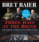 Image for Three Days at the Brink Low Price CD : FDR&#39;s Daring Gamble to Win World War II