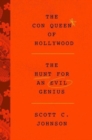 Image for The Hollywood con queen  : the hunt for an evil genius