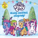 Image for My Little Pony: Merry Christmas, Everypony! : Includes More Than 50 Stickers! A Christmas Holiday Book for Kids