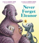 Image for Never Forget Eleanor