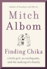 Image for Finding Chika : A Little Girl, an Earthquake, and the Making of a Family