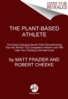 Image for The Plant-Based Athlete : A Game-Changing Approach to Peak Performance