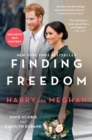 Image for Finding Freedom: Harry, Meghan, and the Making of a Modern Royal Family