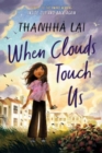 Image for When Clouds Touch Us