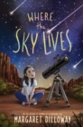 Image for Where the Sky Lives