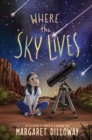 Image for Where the Sky Lives