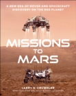 Image for Missions to Mars: A New Era of Rover and Spacecraft Discovery on the Red Planet
