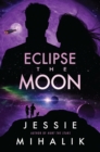 Image for Eclipse the Moon: A Novel