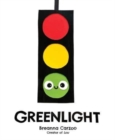 Image for Greenlight  : a children&#39;s picture book about an essential neighborhood traffic light
