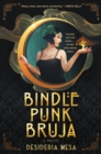 Image for Bindle Punk Bruja: A Novel