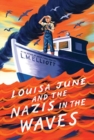 Image for Louisa June and the Nazis in the Waves