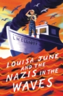 Image for Louisa June and the Nazis in the Waves