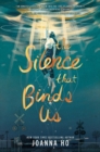 Image for The Silence that Binds Us