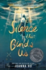 Image for The Silence that Binds Us