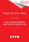 Image for Dogs on the Trail : A Year in the Life
