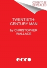 Image for Twentieth-Century Man : The Wild Life of Peter Beard