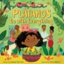 Image for Plâatanos go with everything