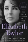 Image for Elizabeth Taylor : The Grit &amp; Glamour of an Icon